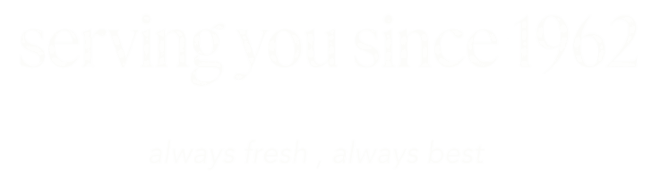 Serving You Since 1962